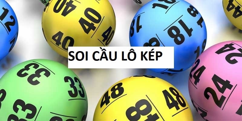 3 Yếu Tố Ảnh Hưởng Đến Kết Quả Soi Cầu Lô Kép